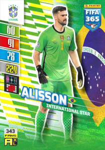 2022 FIFA 365 Brazil FANS Alisson #343