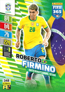 2022 FIFA 365 Brazil FANS Roberto Firmino #348